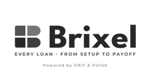 B BRIXEL EVERY LOAN – FROM SETUP TO PAYOFF  POWERED BY GRIT & POLISH