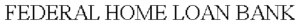 FEDERAL HOME LOAN BANK