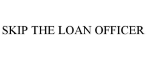 SKIP THE LOAN OFFICER