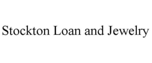 STOCKTON LOAN AND JEWELRY