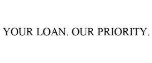 YOUR LOAN. OUR PRIORITY.